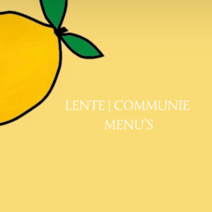 Menu communie | lentefeest | tuinfeest